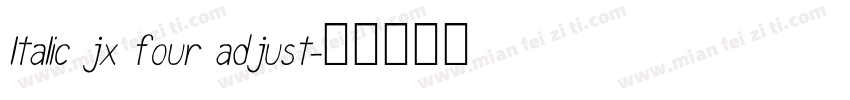 ltalic jx four adjust字体转换